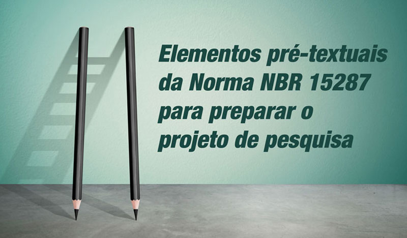 Elementos pré-textuais da Norma NBR 15287 para projeto de pesquisa